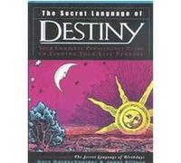 The Secret Language of Destiny Gary Goldschneider, Joost Elffers (Auteur)