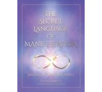 The Secret Language Of Manifestation