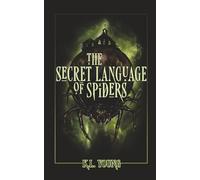 The Secret Language of Spiders: a novel