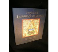 The Secret Language of Symbols: A Visual Key to Symbols Their Meanings