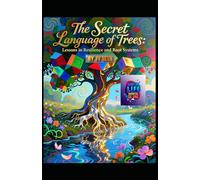 The Secret Language of Trees: Lessons in Resilience and Root Systems