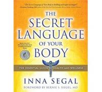 The Secret Language of Your Body by Inna Segal Inna Segal (Auteur)