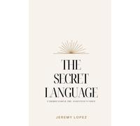 The Secret Language: Understanding the Anointing's Voice