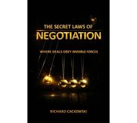 The Secret Laws of Negotiation: Where Deals Obey Invisible Forces