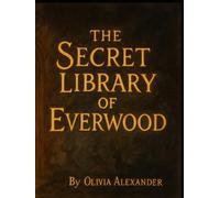 The Secret Library of Everwood