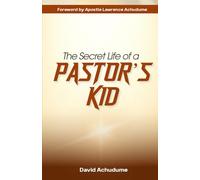 The Secret Life of a Pastor’s Kid