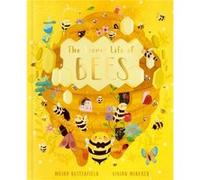 The Secret Life of Bees by Moira Butterfield Moira Butterfield (Auteur)