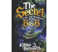 THE SECRET LIFE OF FAIRIES AT THE B&B