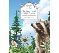 The Secret Life of Forest Friends: A Seasonal Coloring Adventure
