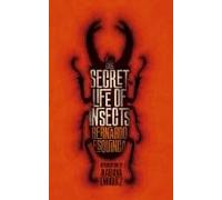 The Secret Life Of Insects And Other Stories