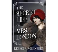 The Secret Life of Mrs. London