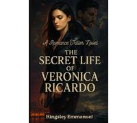 The Secret Life Of Veronica Ricardo: A Romance Triller Novel