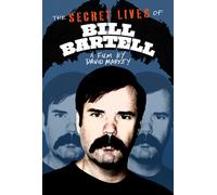 The Secret Lives Of Bill Bartell [Blu-Ray]
