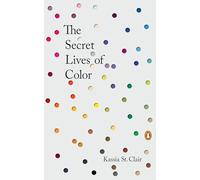 Clair Kassia St – The Secret Lives of Color – Relié – Livre en anglais