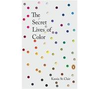 The Secret Lives of Color