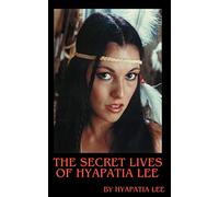 Hyapatia Lee – The Secret Lives of Hyapatia Lee – AuthorHouse