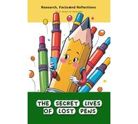 The Secret Lives of Lost Pens: A "book" with empty lined pages - Funny gift - Notebook | 6" x 9" (15.24 x 22.86 cm) Part of Collection named "The ... Collection" | 200 pages, Perfect gag gift
