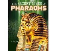 The Secret Lives Of Pharaohs