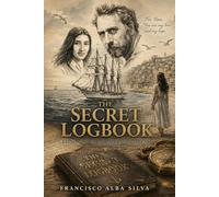 THE SECRET LOGBOOK: CONQUEST OF AN AMERICAN DREAM