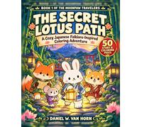 The Secret Lotus Path: A Cozy Chibi Japanese Folklore-Inspired Coloring Book Adventure