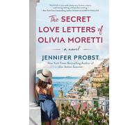The Secret Love Letters of Olivia Moretti