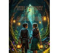 The Secret Map Adventure: A Journey Through Hidden Lands and Magical Surprises
