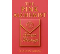 THE SECRET MESSAGE: A Story of Hidden Symbols, and Ancient Memory,