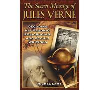 The Secret Message of Jules Verne Michel Lamy (Auteur)