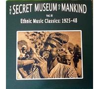 the secret museum of mankind vol. 3 : ethnic music classic : 1925-48 LP