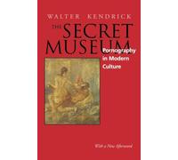 The Secret Museum: Pornography in Modern Culture