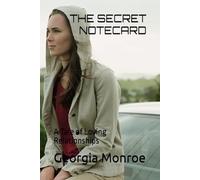 THE SECRET NOTECARD: A Tale of Loving Relationships
