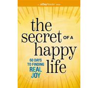 The Secret of a Happy Life 60 Days to Real Joy and Inner Peace - Hannah Whitall Smith - Thomas nelson - ebook (ePub) - Livre