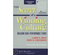 The Secret of a Winning Culture: Building High-Performance Teams by Larry E. Senn (2002-08-03)