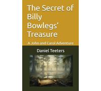 The Secret of Billy Bowlegs’ Treasure