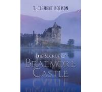 The Secret Of Braemore Castle