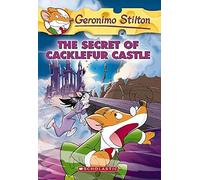 The Secret of Cacklefur Castle (Geronimo Stilton #22): The Secret Of Cacklefur Castle