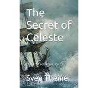 The Secret Of Celeste: The Secret Of Qumran - Part 3