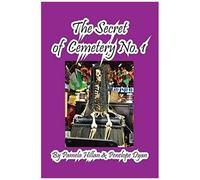 The Secret Of Cemetery No. 1