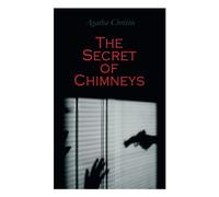 The Secret of Chimneys: Murder Mystery Classic