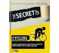 The Secret of Cycling: Maximum Performance Gains Through Effective Power Metering and Training Analysis