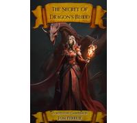 The Secret Of Dragon's Blood