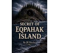 The Secret of Eqpahak Island: Extended version