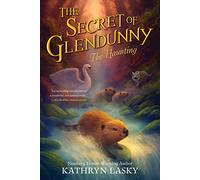 The Secret of Glendunny The Haunting - Kathryn Lasky - HarperCollins Publishers Inc - Livre en Anglais - Paperback Kathryn LaskyKathryn Lasky (Auteur)