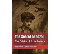 The Secret of Gozal: The Origins of Proto Culture