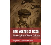 The Secret of Gozal: The Origins of Proto Culture