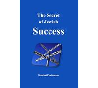 The Secret of Jewish Success: Anyone can learn this secret