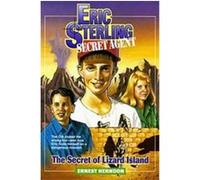 The Secret of Lizard Island, Eric Sterling Secret Agent, Book 1 Ernest Herndon (Auteur)