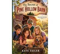 The Secret of Pine Hollow Barn: A Pine Hollow Barn Adventure