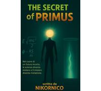 The secret of Primus : Terminie: Part-II