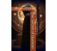 The Secret Of Qumran: Anniversary Edition